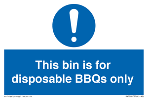 This bin is for disposable BBQs only